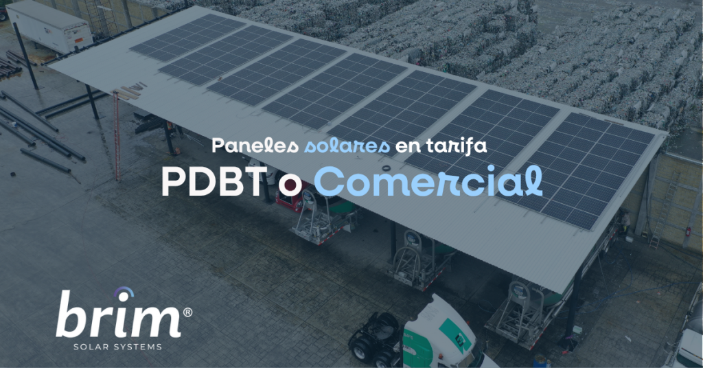 paneles solares en tarifa pdbt o tarifa comercial