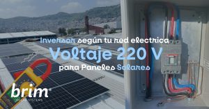 Voltaje 220V para Paneles Solares: ¿Cómo Elegir el Inversor Correcto Según tu Red Eléctrica?